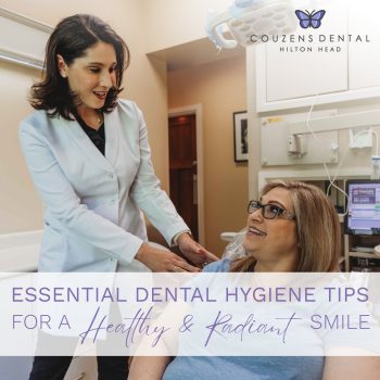 Hilton Head’s dentist, Dr. Susan Couzens at Couzens Dental shares tips to help you achieve and maintain a healthy radiant smile. Discover oral habits that are essential to your oral health.